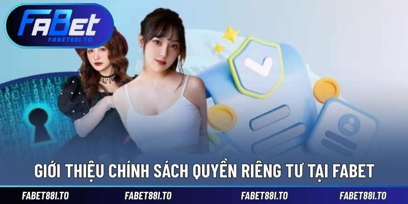 Cơ bản thông tin chính sách riêng tư được quy định
